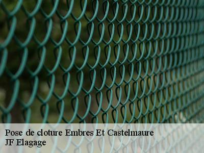 Pose de cloture  embres-et-castelmaure-11360 JF Elagage