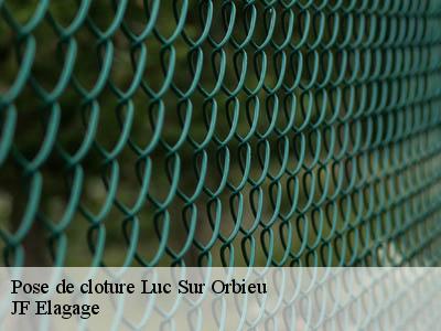 Pose de cloture  luc-sur-orbieu-11200 JF Elagage