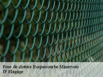 Pose de cloture  roquecourbe-minervois-11700 JF Elagage