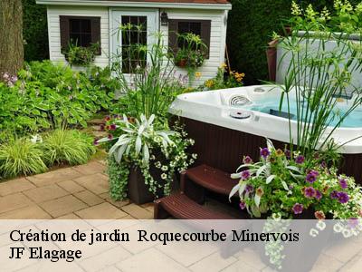 Création de jardin   roquecourbe-minervois-11700 JF Elagage